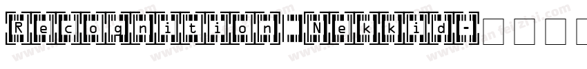 Recognition Nekkid字体转换